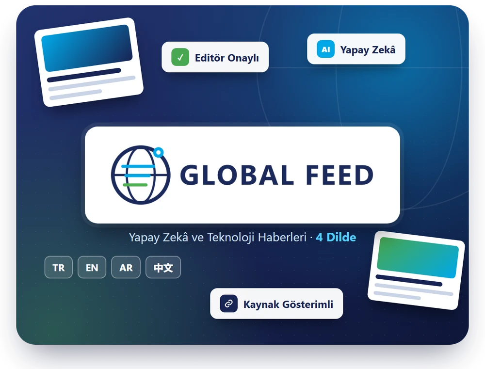 GlobalFeed - Yapay Zekâ ve Teknoloji Haberleri
